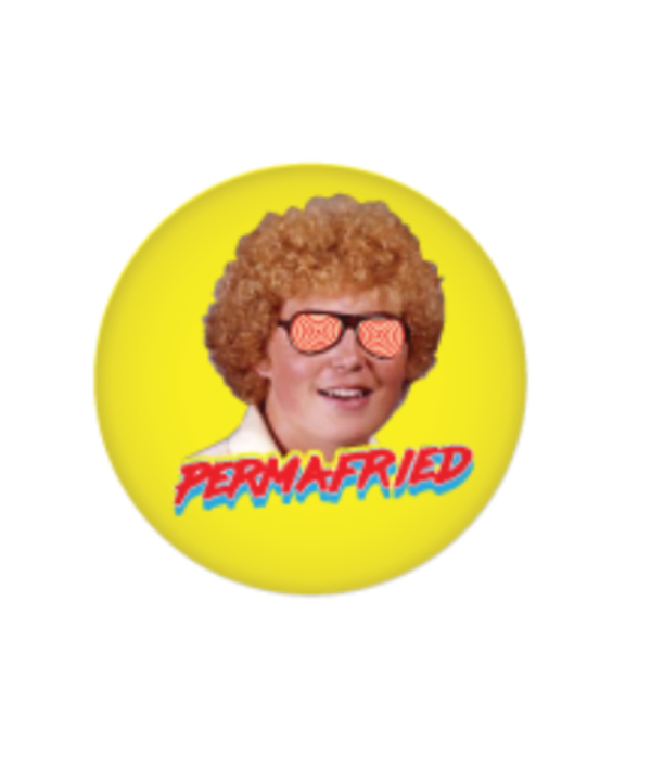 Permafried Button